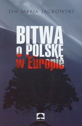 Bitwa o Polskę w Europie