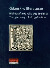 Gdańsk w literaturze Tom 1