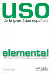 Uso de la gramatica espanola elemental książka Nowa edycja