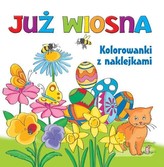 Już wiosna Kolorowanki z naklejkami