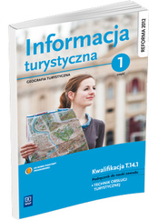 Informacja turystyczna Podręcznik do nauki zawodu technik obsługi turystycznej Część 1