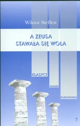 A Zeusa stawała się wola Z badań nad literaturą grecką