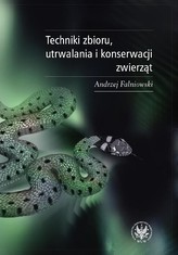 Techniki zbioru utrwalania i konserwacji zwierząt