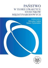 Państwo w teorii i praktyce stosunków międzynarodowych