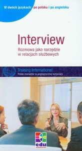Interview Rozmowa jako narzędzie w relacjach służbowych