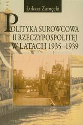 Polityka surowcowa II Rzeczypospolitej w latach 1935-1939