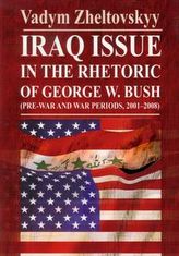Iraq issue in the rhetoric of George W. Bush