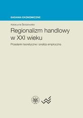 Regionalizm handlowy w XXI wieku