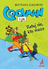 Coolman i ja II. Ratuj się kto może