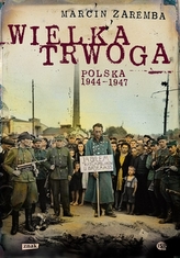 Wielka Trwoga Polska 1944-1947