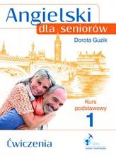 Angielski dla seniorów Kurs podstawowy 1 Ćwiczenia