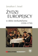 Żydzi europejscy w dobie merkantylizmu 1550-1750