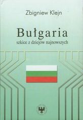 Bułgaria Szkice z dziejów najnowszych