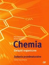 Chemia Związki organiczne Zadania przedmaturalne Zakres rozszerzony