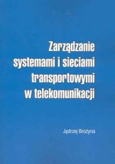 Zarządzanie systemami i sieciami transportowymi w telekomunikacji