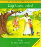 Bóg kocha dzieci + CD Religia dla dzieci czteroletnich