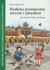 Kraków poznawany sercem i umysłem