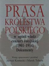 Prasa Królestwa Polskiego w opinii władz cenzury rosyjskiej (1901-1914)