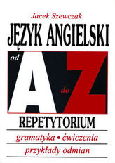 Język angielski od A do Z Repetytorium