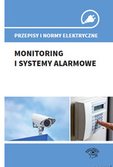 Przepisy i normy elektryczne - monitoring i systemy alarmowe