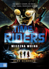 Time Riders Wieczna wojna