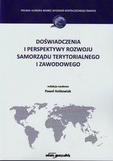 Doświadczenia i perspektywy rozwoju samorządu terytorialnego i zawodowego