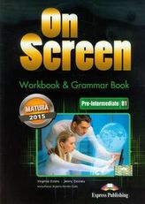 On Screen Pre-Intermediate B1 Workbook & Grammar Book Matura 2015