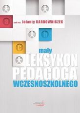 Mały leksykon pedagoga wczesnoszkolnego