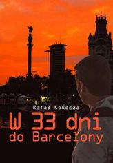 W 33 dni do Barcelony