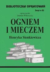 Biblioteczka Opracowań Ogniem i mieczem Henryka Sienkiewicza