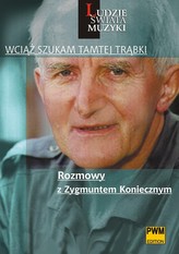 Wciąż szukam tamtej trąbki. Rozmowy z Zygmuntem Koniecznym