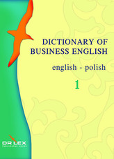 Dictionary of Business English English-Polish
