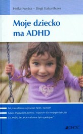 Moje dziecko ma ADHD