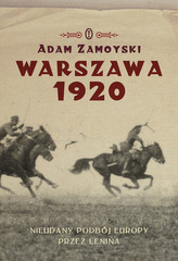 Warszawa 1920 Nieudany podbój Europy Klęska Lenina