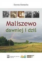 Maliszewo dawniej i dziś