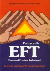 Podręcznik  EFT Techniki uzdrawiania emocjonalnego