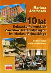 10 lat Kujawsko Pomorskich Zawodów Matematycznych im Mariana Rejewskiego