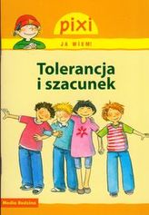 Pixi Ja wiem Tolerancja i szacunek