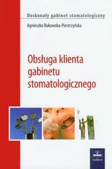 Obsługa klienta gabinetu stomatologicznego