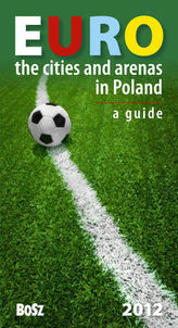 Euro The cities and arenas in Poland A guide