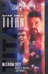 Star Trek Titan - Mezi dvěma světy
