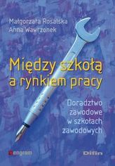 Między szkołą a rynkiem pracy