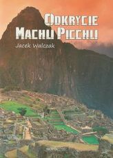 Odkrycie Machu Picchu