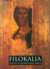 Filokalia Teksty o modlitwie serca