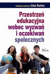 Przestrzeń edukacyjna wobec wyzwań i oczekiwań społecznych