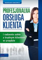 Profesjonalna obsługa klienta i radzenie sobie z trudnym klientem w urzędzie