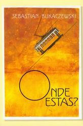 Onde estas?