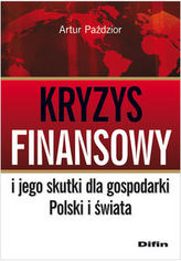 Kryzys finansowy i jego skutki dla gospodarki Polski i świata