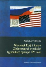 Wizerunek Rosji i Stanów Zjednoczonych w polskich tygodnikach opinii po 1991 roku