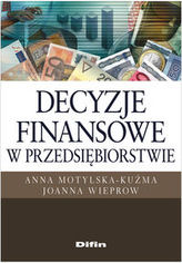 Decyzje finansowe w przedsiębiorstwie